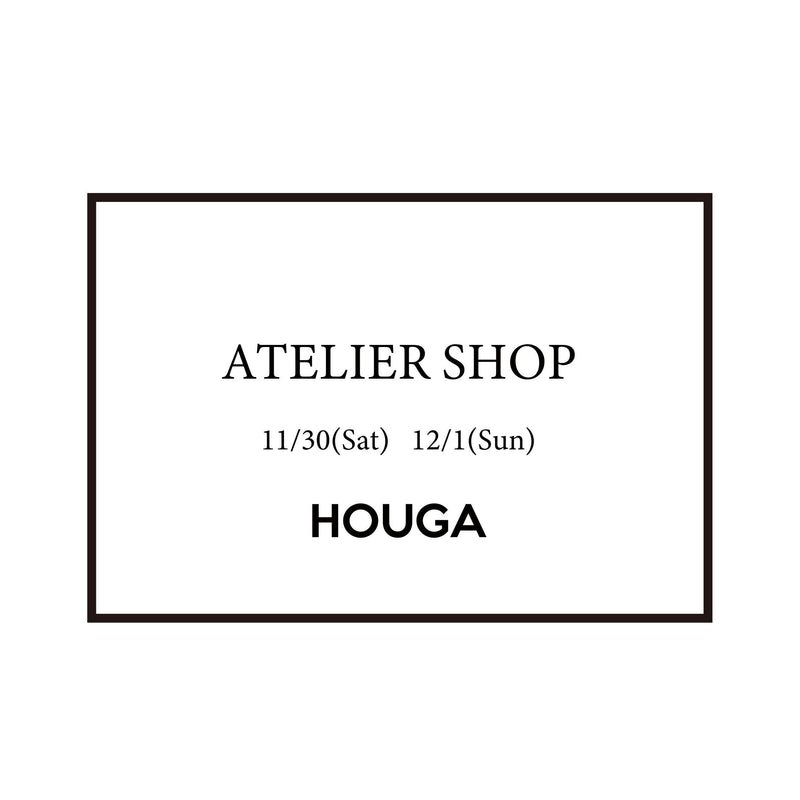 [ATELIER SHOP] 開催のご案内